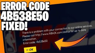 How To Fix NBA 2K22 Error Code 4b538e50  CONNECT TO NBA 2k22 SERVERS  PS4  XBOX  PC [upl. by Marya319]