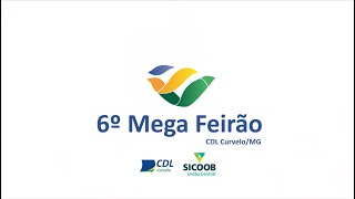 6º Mega Feirão CDL Curvelo [upl. by Gujral279]