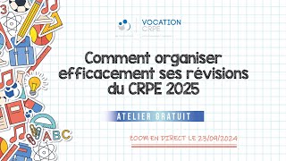 Comment organiser efficacement ses révisions du CRPE 2025 [upl. by Aikcin]