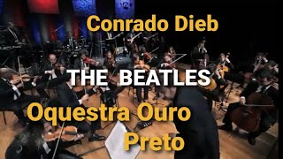 Conrado Dieb THE BEATLES ORQUESTRA OURO PRETO ❤️🎹 [upl. by Netsuj323]