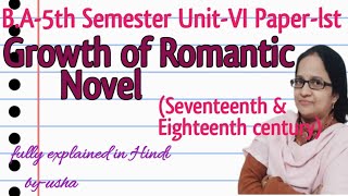 Growth of Romantic Novel lI Novel in Romantic Literature Il BA5th SemesterUnitvi Paperlst [upl. by Okiruy]