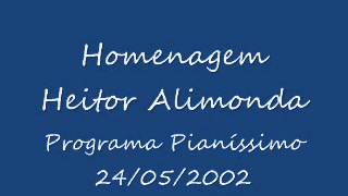 Programa Pianíssimo  Homenagem Heitor Alimonda [upl. by Marice]