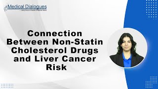 Are NonStatin CholesterolLowering Medications Linked to Liver Cancer Study Sheds light [upl. by Nerral]