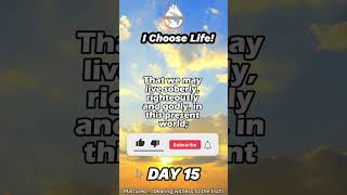 We Choose Life Day 15 [upl. by Garibold]