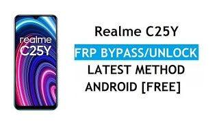 Unlock realme c25y Secret FRP Bypass Method [upl. by Marrissa852]