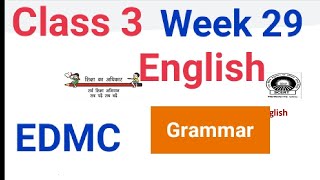 EDMC Class 3 Week 29 English Worksheet 29 Grammar fully solve with explanationpadhoindia630class 3rd [upl. by Saffian726]