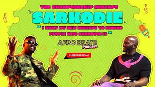 Sarkodie quotI want my new mixtape to remind people who Sarkodie isquot  The Championship Mixtape  Ghana [upl. by Annas839]