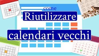 Come RIUTILIZZARE CALENDARI VECCHI 9 idee  riciclo creativo tutorial 50 [upl. by Mathias155]