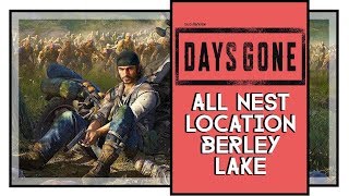 Days Gone All Infestation Nest Locations Berley Lake [upl. by Nois244]