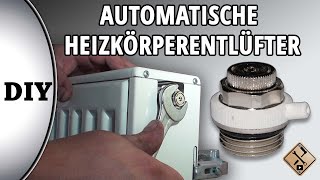 Automatische Heizkörperentlüfter montieren  wie [upl. by Ised464]