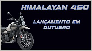 Royal Enfield HIMALAYAN 450 LANÇAMENTO EM OUTUBRO no Brasil [upl. by Malaspina]