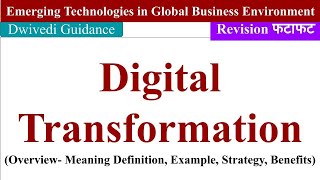 Overview of Digital Transformation emerging technologies in global business environment mba bba [upl. by Esylle838]