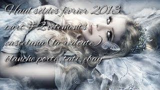 ♥♥♥ Haul soldes février 2013 part 2 castaluna la redoute tati blanche porte amp ebay ♥♥♥ [upl. by Kiryt546]