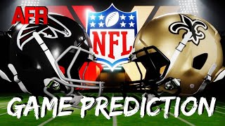 GAME PREDICTION Atlanta Falcons vs New Orleans Saints [upl. by Becky]