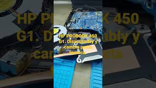 HP PROBOOK 450 G1 Disassembly completo y cambio pasta termica Shorts [upl. by Lainahtan]