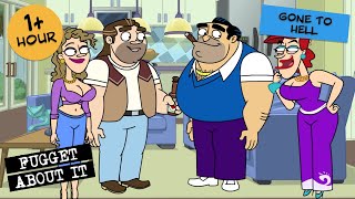 The Neighborhoods Gone To Hell  Fugget About It  Adult Cartoon  Full Episodes  TV Show [upl. by Oballa205]