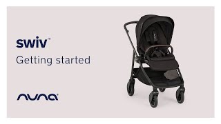 Getting started with Nuna SWIV Stroller  Tutorial [upl. by Shultz]