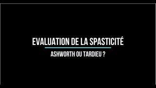 Évaluation de la spasticité  Ashworth ou Tardieu [upl. by Garvin]