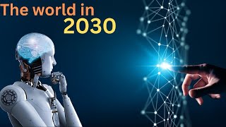 The World in 2030 [upl. by Ynoble]