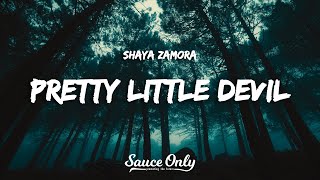 Shaya Zamora  Pretty Little Devil Lyrics [upl. by Dareen]