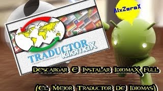 Descargar E Instalar IdiomaX Full El Mejor Traductor De Idiomas [upl. by Eneles]