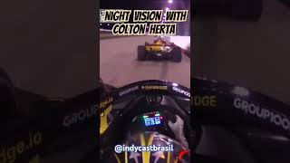 Night vision with Colton Herta indycar indycarseries indy racing [upl. by Aihsatan]