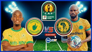 🔴 LIVE MAMELOD SUNDOWNS  0  vs  0  Pts  32  YANGA SC ROBO FAINALI KLABU BINGWA AFRIKA [upl. by Kursh734]