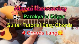 Alumni Homecoming By Parokya ni Edgar Guitar Tutorial 4 Easy Chords Lang [upl. by Suilenroc735]