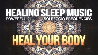 ALL 9 Solfeggio Frequencies Black Screen Sleep Music for FULL BODY Healing [upl. by Brock]