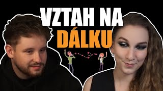 MŮŽE FUNGOVAT VZTAH NA DÁLKU [upl. by Aitret123]