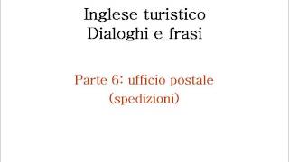 Inglese per il turismo e laccoglienza  Parte 6 ufficio postale [upl. by Mcspadden903]