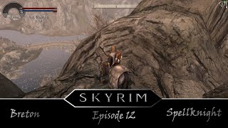 Skyrim Part  12 Breton SpellKnight Namiras Coven Beldama Coven Forsworn Spellknight Armor [upl. by Anidualc]