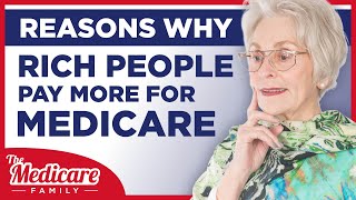 The Rich Pay More for Medicare  How the IRMAA Works [upl. by Catlee]