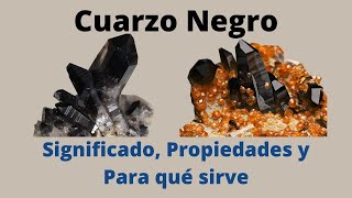 Cuarzo Negro ¿Para qué sirve Significado y Propiedades del cristal mineral [upl. by Ahsier]