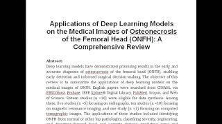 Applications of Deep Learning Models on the Medical Images of Osteonecrosis of the Femoral Head ONFH [upl. by Enomes318]