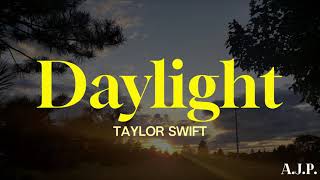 Taylor Swift  Daylight Sub Español [upl. by Gaylor]