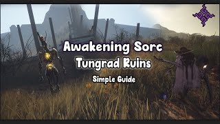 Tungrad Ruins  Awakening Sorc Guide  Up to 29k Trashh ‎ ‎ ‎ wjm9 [upl. by Sirkin]