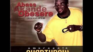 OMORAPALA OVERTHROW Abass Akande Obesere 2000 audio version [upl. by Loutitia866]