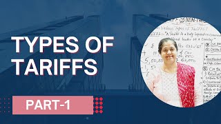 Types Of Tariffs  Tariff amp NonTariff Barrier Part  1 [upl. by Namso]