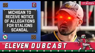 Eleven Dubcast Michigan to Receive a Notice of Allegations for Connor Stalions Scandal This Week [upl. by Oynotna]