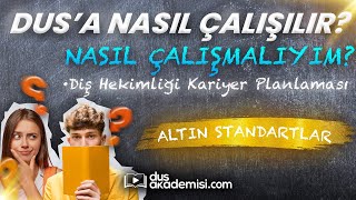 DUSa Nasıl Çalışılır Nasıl Çalışmalıyım  Diş Hekimliği Kariyer Planlaması  Altın Standartlar [upl. by Yasu773]