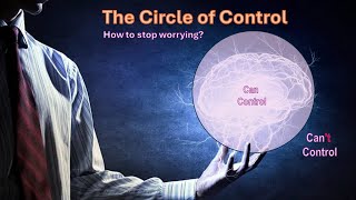 Circle of Control Vs Concern cannot control  why this is very important to understand watch this [upl. by Nomra]