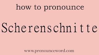 Scherenschnitte How to pronounce the english word Scherenschnitte Start with S Learn from me [upl. by Anitak445]