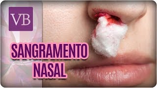 Mitos e Verdades Sangramento Nasal  Você Bonita 050917 [upl. by Oemor735]