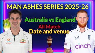 Man ashes series 202526 schedule  Ashes series Date venue keepsupporting [upl. by Iosep]