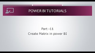 Part 11  Create Matrix and conditional formatting in power BI  Power BI Tutorial for Beginners [upl. by Hake160]