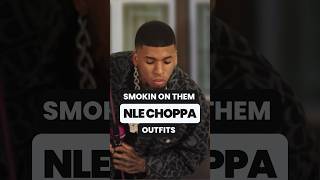 NLE CHOPPA OUTFITS IN quotSMOKIN ON THEMquot 🚬 nle nlechoppa streetwearfashion [upl. by Notgnilliw]