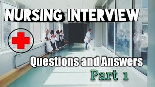 Nursing Interview Questions and Answers [upl. by Oicneconi318]