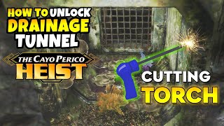 GTA 5 Online How to Unlock Drainage Tunnel Entry Point amp Cutting Torch for Cayo Perico Heist [upl. by Notlad]