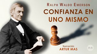 Ralph Waldo Emerson  Confianza en uno Mismo Audiolibro Completo en Español Voz Real Humana [upl. by Attennyl]